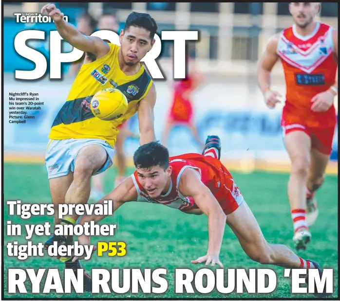  ??  ?? Nightcliff’s Ryan Mu impressed in his team’s 20-point win over Waratah yesterday.
Picture: Glenn Campbell