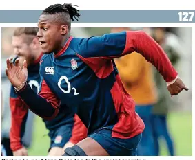  ??  ?? Raring to go: Maro Itoje leads the sprint training GETTY IMAGES