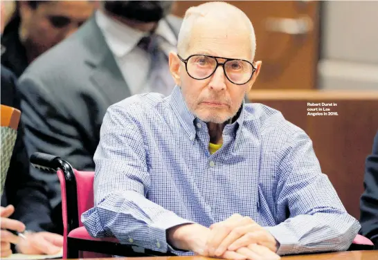  ?? ?? Robert Durst in court in Los Angeles in 2016.