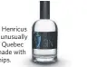  ??  ?? Piger Henricus is an unusually tasty Quebec gin made with parsnips.