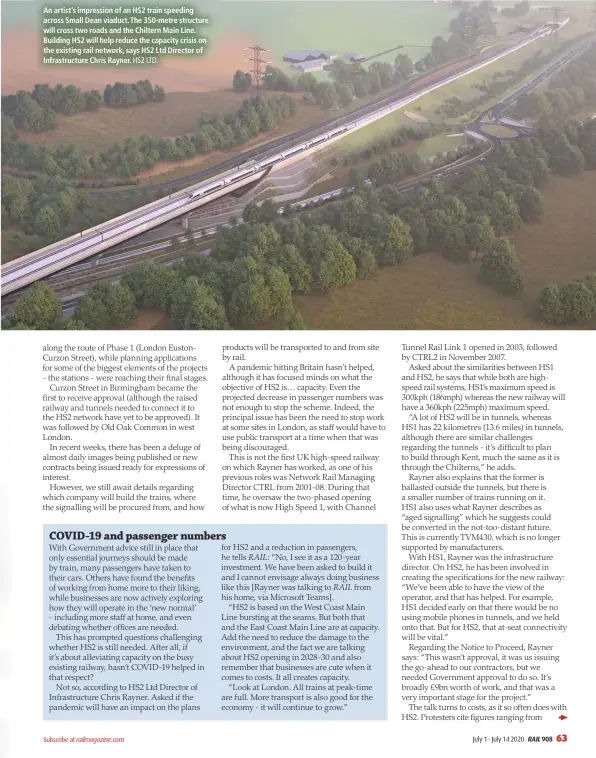  ?? HS2 LTD. ?? An artist’s impression of an HS2 train speeding across Small Dean viaduct. The 350-metre structure will cross two roads and the Chiltern Main Line. Building HS2 will help reduce the capacity crisis on the existing rail network, says HS2 Ltd Director of Infrastruc­ture Chris Rayner.