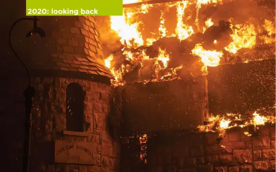  ??  ?? Above: the Château Boswell winery burns during the Glass Fire in Napa Valley