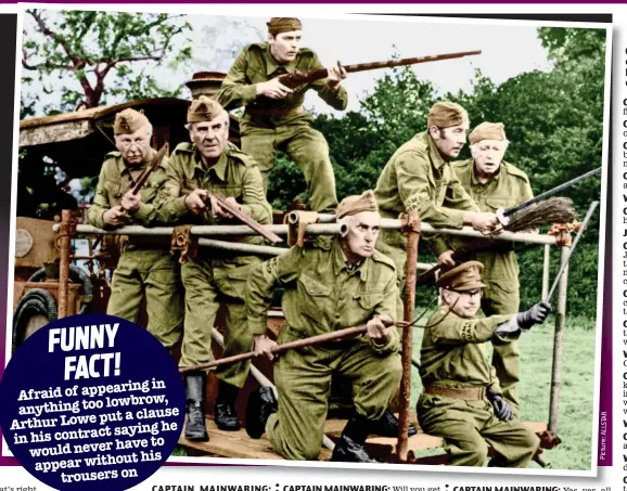  ?? ALLSTAR Picture: ?? Charge! The Home Guard of Walmington-on-Sea, led by Captain Mainwaring, on manoeuvres