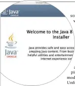  ??  ?? ABOVE One firm had to train its staff to remove and reinstall the different versions of Java