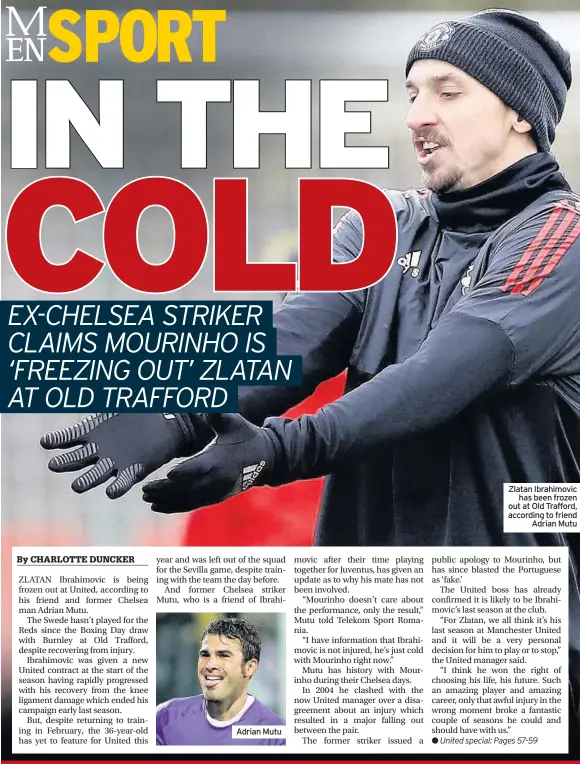  ??  ?? Zlatan Ibrahimovi­c has been frozen out at Old Trafford, according to friend Adrian Mutu