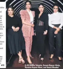  ?? PHOTO: HTCS ?? (L-R) Shikha Talsania, Sonam Kapoor Ahuja, Kareena Kapoor Khan, and Swara Bhasker