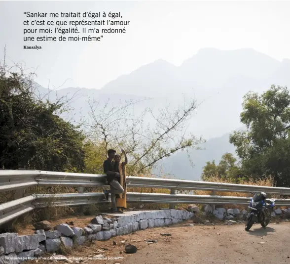  ??  ?? Sur les routes des Nilgiris, à l’ouest du Tamil Nadu, où Kausalya vit sous protection policière.