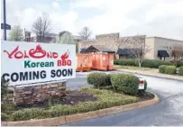  ?? STAFF PHOTO BY MIKE PARE ?? Volcano Korean BBQ is to open this summer at the site of the former Chop House on Gunbarrel Road near Hamilton Place mall. Work is underway remodeling the restaurant, officials say.