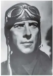  ??  ?? Right: American pilot Frank Hawks, circa 1930s. He gave Earhart her first airplane ride in 1921.