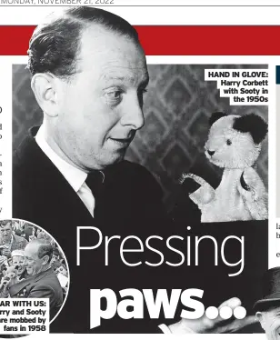  ?? ?? HAND IN GLOVE: Harry Corbett with Sooty in the 1950s