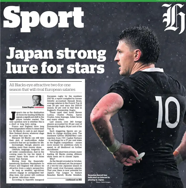  ?? Photo / Getty Images ?? Liam Napier Beauden Barrett has indicated an interest in playing in Japan.