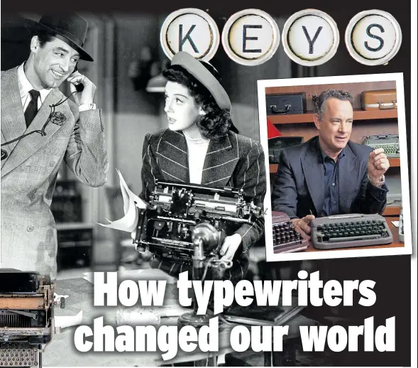  ??  ?? TRUE TO TYPE: Cary Grant and Rosalind Russell in His Girl Friday. Left and below, vintage models and, inset, typewriter fan Tom Hanks