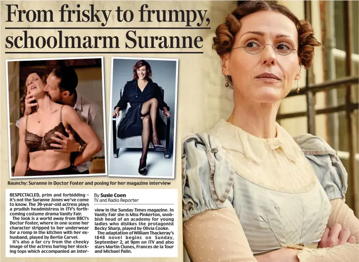  ??  ?? Raunchy: Suranne in Doctor Foster and posing for her magazine interview