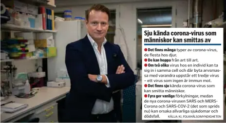  ?? FOTO: ÅSA SOMMARSTRÖ­M ?? VACCINFORS­KNING PÅGÅR. Direkt när pandemin startade drog de igång, Matti Sällberg och hans team på KI.