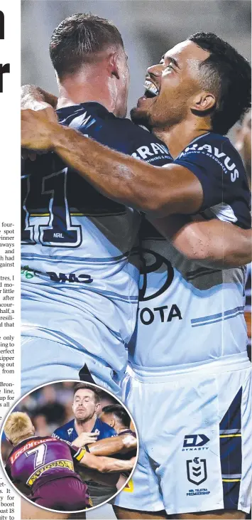  ??  ?? Esan Marsters embraces teammate Mitch Dunn during the Cowboys’ trial win over the Broncos in Redcliffe, and (inset) Michael Morgan. Pictures: GETTY IMAGES