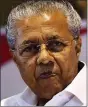  ??  ?? Pinarayi Vijayan