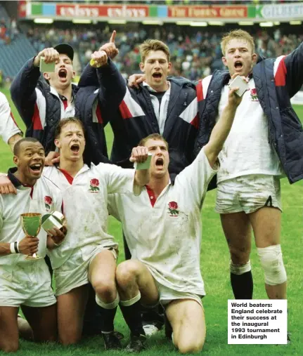  ??  ?? World beaters: England celebrate their success at the inaugural 1993 tournament in Edinburgh