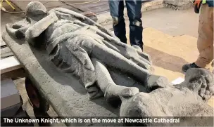  ??  ?? The Unknown Knight, which is on the move at Newcastle Cathedral