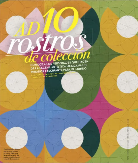  ??  ?? Posibilida­des de una estructura: Nueve círculos. Hebra de lana sobre tabla de madera cubierta con cera de Campeche.