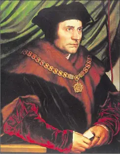  ?? ?? Sir Thomas More rose to become Lord Chancellor but met a gruesome end after opposing Henry VIII’S divorce