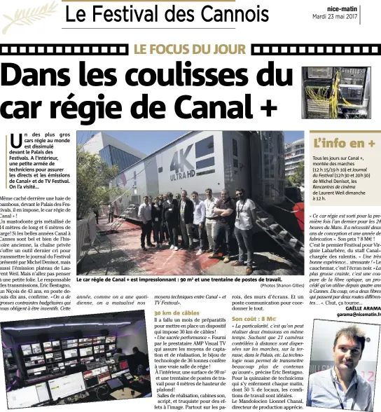  ?? (Photos Shanon Gilles) ?? Le car régie de Canal + est impression­nant :  m et une trentaine de postes de travail.