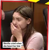  ?? ?? Shirilla cried when she heard her fate