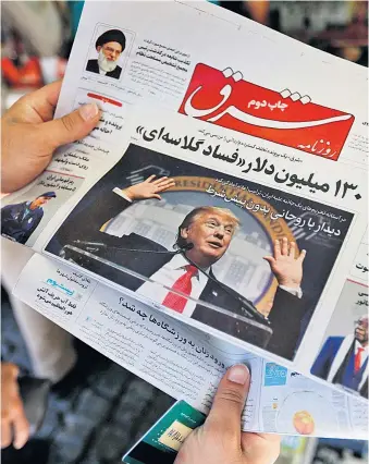  ??  ?? Über mögliche Gespräche Donald Trump mit Hassan Rohani berichtete auch die Zeitung „Shargh“. Dass das Treffen Wirklichke­it wird, gilt als unwahrsche­inlich.