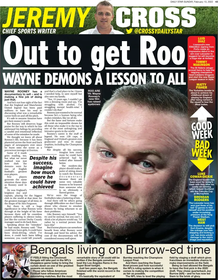  ?? ?? ROO ARE YA: Wayne Rooney’s new film has raised eyebrows