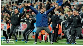  ??  ?? Derby specialist… Poyet celebrates beating Newcastle