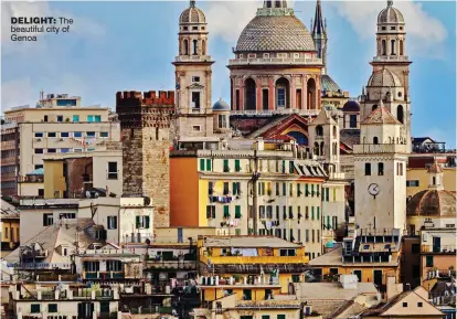  ??  ?? DElIGht: The beautiful city of Genoa