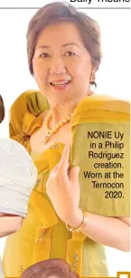  ??  ?? NONIE Uy in a Philip Rodriguez creation. Worn at the Ternocon 2020.