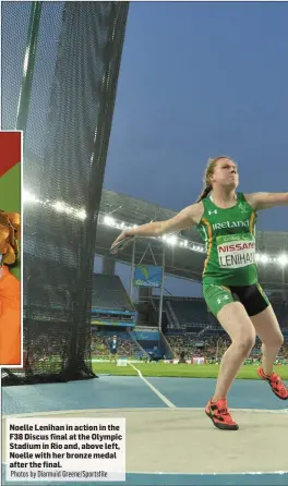  ?? Photos by Diarmuid Greene/Sportsfile ?? Noelle Lenihan in action in the F38 Discus final at the Olympic Stadium in Rio and, above left, Noelle with her bronze medal after the final.