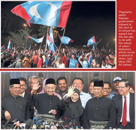  ??  ?? ‘Popularity which Pakatan government enjoyed at the start of its tenure has waned, but this has also to do with the nature of voters’ behaviour, which can be irrational at times,’ says Ideas CEO ali salman. Credit must be given to Pakatan for being on track with the 18 sub-promises of its general election manifesto, says Ideas CEO ali salman.