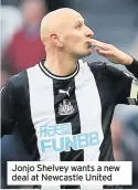  ??  ?? Jonjo Shelvey wants a new deal at Newcastle United