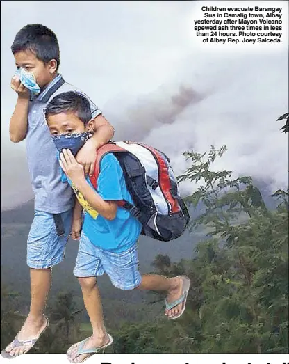  ??  ?? Children evacuate Barangay Sua in Camalig town, Albay yesterday after Mayon Volcano spewed ash three times in less than 24 hours. Photo courtesy of Albay Rep. Joey Salceda.