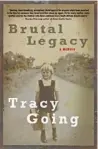  ??  ?? THIS IS AN EDITED EXTRACT FROM BRUTAL LEGACY BY TRACY GOING, MF BOOKS, R225 (RECOMMENDE­D RETAIL PRICE).