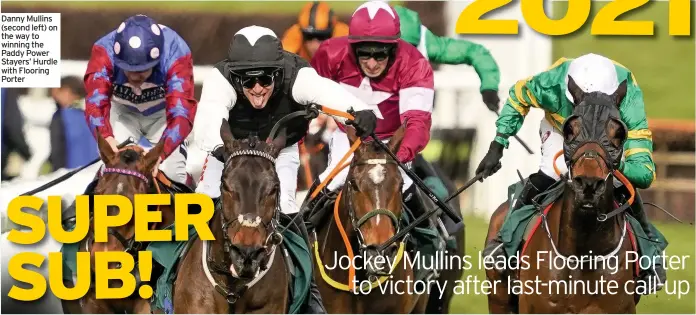  ??  ?? Danny Mullins (second left) on the way to winning the Paddy Power Stayers’ Hurdle with Flooring Porter