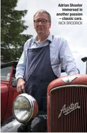  ?? NICK BRODRICK ?? Adrian Shooter immersed in another passion – classic cars.