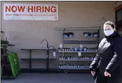  ?? NAM Y. HUH — THE ASSOCIATED PRESS ?? A hiring sign is seen outside home improvemen­t store in Mount Prospect, Ill., on Friday.