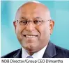  ??  ?? NDB Director/group CEO Dimantha Seneviratn­e