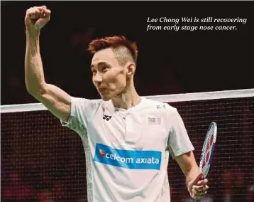  ??  ?? Lee Chong Wei is still recovering from early stage nose cancer.