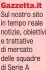  ?? ?? Gazzetta.it Sul nostro sito in tempo reale notizie, obiettivi e trattative di mercato delle squadre di Serie A