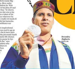  ?? PHOTO: ANI ?? Devendra Jhajharia