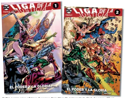  ??  ?? Juntos. La Liga reúne a Batman, Superman, Mujer Maravilla, Linterna Verde, Flash, Aquaman y Cíborg.