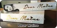  ??  ?? Dear Maine