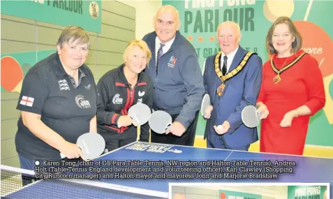  ??  ?? Karen Tong (chair of GB Para Table Tennis, NW region and Halton Table Tennis), Andrea Holt (Table Tennis England developmen­t and volunteeri­ng officer), Karl Clawley (Shopping City Runcorn manager) and Halton mayor and mayoress John and Marjorie Bradshaw