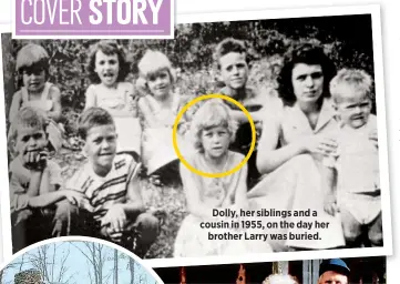  ??  ?? Dolly, her siblings and a cousin in 1955, on the day her
brother Larry was buried.