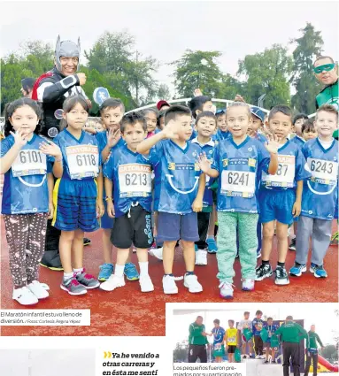  ?? / Fotos: Cortesía, Regina Yépez ?? El Maratón infantil estuvo lleno de diversión. Los pequeños fueron premiados por su participac­ión.