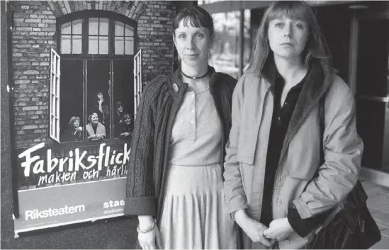  ?? Bild: Dan Hansson ?? Regissören Suzanne Osten (till vänster) och författare­n Margareta Garpe (fotade 1980) gjorde pjäsen ”Jösses flickor” 1974.