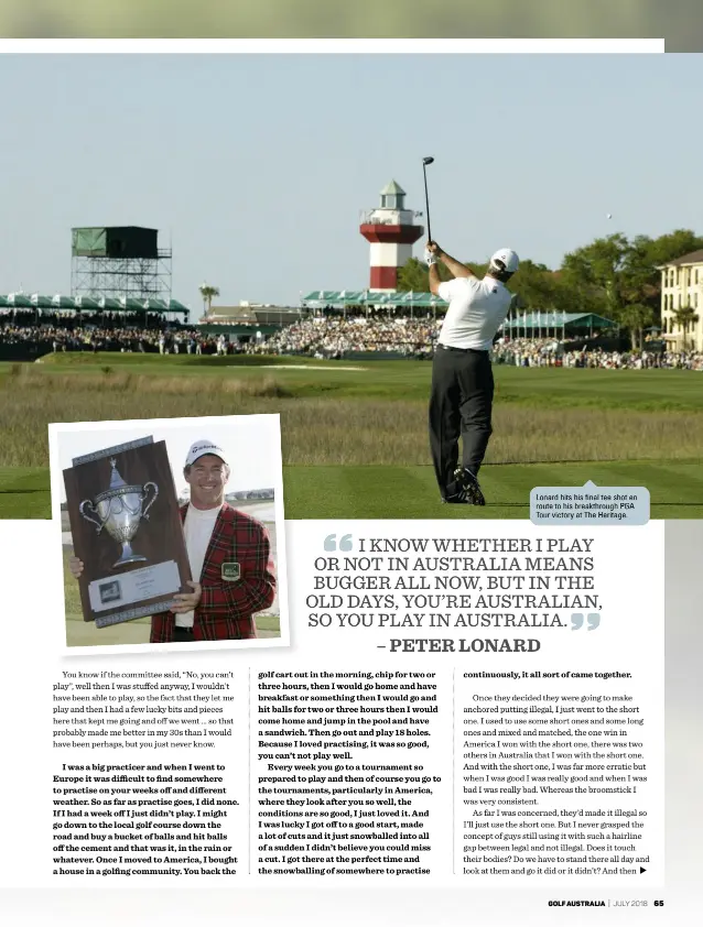  ??  ?? Lonard hits his final tee shot en route to his breakthrou­gh PGA Tour victory at The Heritage.